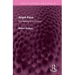 Angel Face: The Making of a Criminal