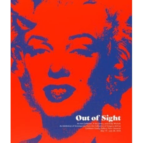 Out of Sight: An Art Collector, a Discovery, and Andy Warhol