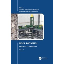 Rock Dynamics: Progress and Prospect, Volume 2: Proceedings of the Fourth International Conference on Rock Dynamics And Applications (RocDyn-4, 17–19 August 2022, Xuzhou, China)
