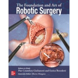 The Foundation and Art of Robotic Surgery