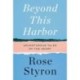 Beyond This Harbor: Adventurous Tales of the Heart