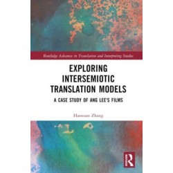 Exploring Intersemiotic Translation Models: A Case Study of Ang Lee's Films