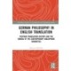 German Philosophy in English Translation: Postwar Translation History and the Making of the Contemporary Anglophone Humanities