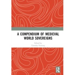 A Compendium of Medieval World Sovereigns