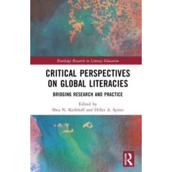 Critical Perspectives on Global Literacies: Bridging Research and Practice