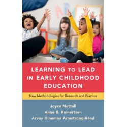 Learning to Lead in Early Childhood Education: New Methodologies for Research and Practice