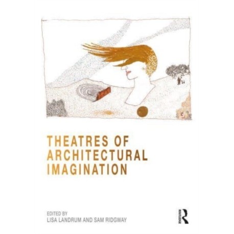 Theatres of Architectural Imagination