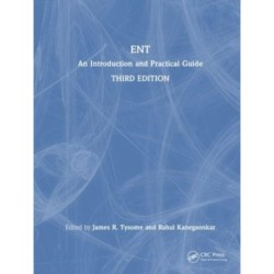 ENT: An Introduction and Practical Guide