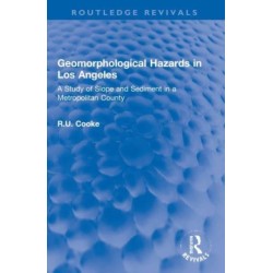 Geomorphological Hazards in Los Angeles: A Study of Slope and Sediment in a Metropolitan County