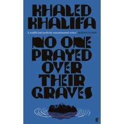 No One Prayed Over Their Graves: From the prizewinning author of Death Is Hard Work