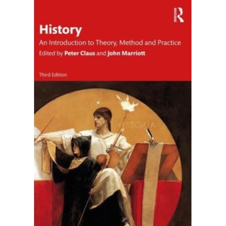 History: An Introduction to Theory and Method