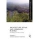 Architecture, Ritual and Cosmology in China: The Buildings of the Order of the Dong