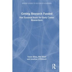Getting Research Funded: Five Essential Rules for Early Career Researchers