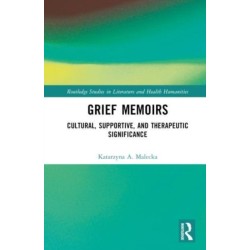 Grief Memoirs: Cultural, Supportive, and Therapeutic Significance