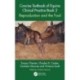 Concise Textbook of Equine Clinical Practice Book 2: Reproduction and the Foal
