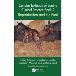 Concise Textbook of Equine Clinical Practice Book 2: Reproduction and the Foal