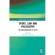 Sport, Law and Philosophy: The Jurisprudence of Sport