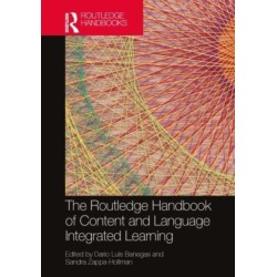 The Routledge Handbook of Content and Language Integrated Learning