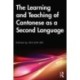 The Learning and Teaching of Cantonese as a Second Language