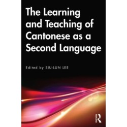 The Learning and Teaching of Cantonese as a Second Language