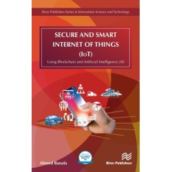 Secure and Smart Internet of Things (IoT): Using Blockchain and AI
