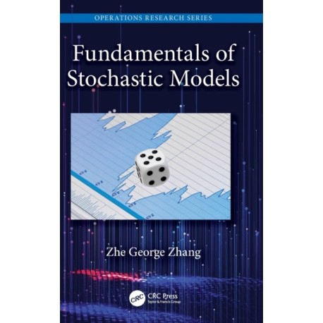 Fundamentals of Stochastic Models