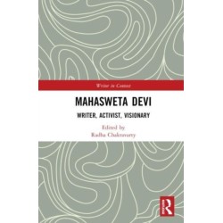 Mahasweta Devi: Writer, Activist, Visionary
