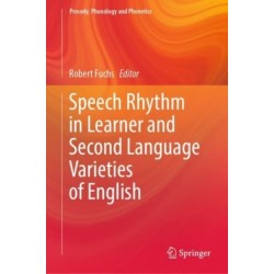 Speech Rhythm in Learner and Second Language Varieties of English