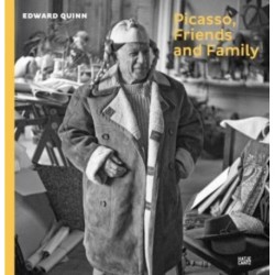 Picasso, Friends and Family: Photographs by Edward Quinn