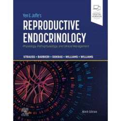 Yen & Jaffe's Reproductive Endocrinology: Physiology, Pathophysiology, and Clinical Management