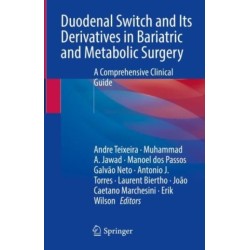 Duodenal Switch and Its Derivatives in Bariatric and Metabolic Surgery: A Comprehensive Clinical Guide