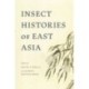 Insect Histories of East Asia