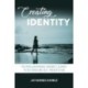 Creating Identity: The Popular Romance Heroine's Journey to Selfhood and Self-Presentation