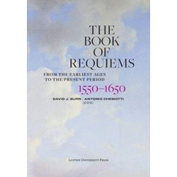 The Book of Requiems, 1550-1650: From the Earliest Ages to the Present Period