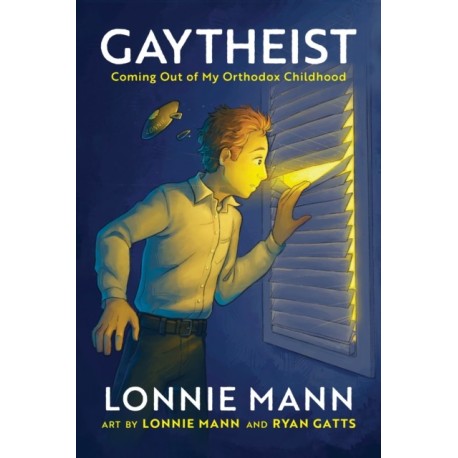 Gaytheist: Coming Out of My Orthodox Childhood