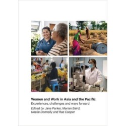 Women and Work in Asia and the Pacific: Experiences, challenges and ways forward