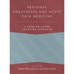 Regional Anesthesia and Acute Pain Medicine: A Problem-Based Learning Approach