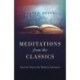 Meditations from the Classics: Ancient Voices for Modern Listeners