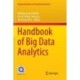Handbook of Big Data Analytics