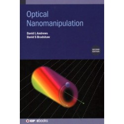 Optical Nanomanipulation (Second Edition)