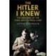 The Hitler I Knew: The Memoirs of the Third Reich's Press Chief