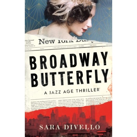Broadway Butterfly: A Thriller