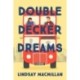 Double-Decker Dreams: A Novel