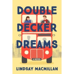 Double-Decker Dreams: A Novel