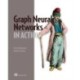 Graph Neural Networks in Action