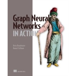 Graph Neural Networks in Action