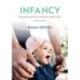 Infancy: Development from Birth to Age Three