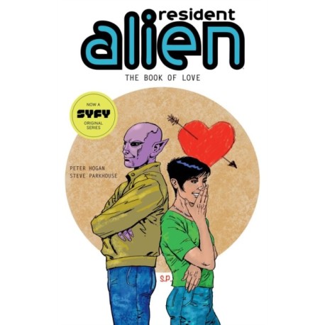 Resident Alien Volume 7: The Book of Love
