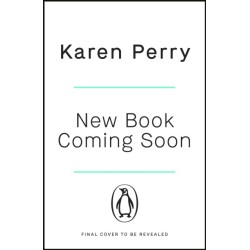 The Worst Thing You Ever Did: The gripping new thriller from Sunday Times bestselling author Karen Perry