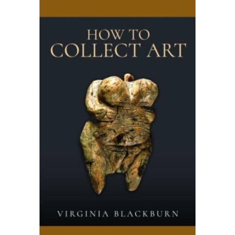How to Collect Art
